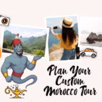 > Plan Your Custom Morocco Tour – Free Quote